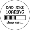 Dad Joke Loading Embosser