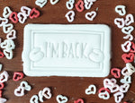 I'm Back Sign Cookie Cutter