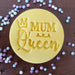 Mum A.K.A Queen Embosser